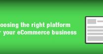 Image Choosing the right platform for your eCommerce Business